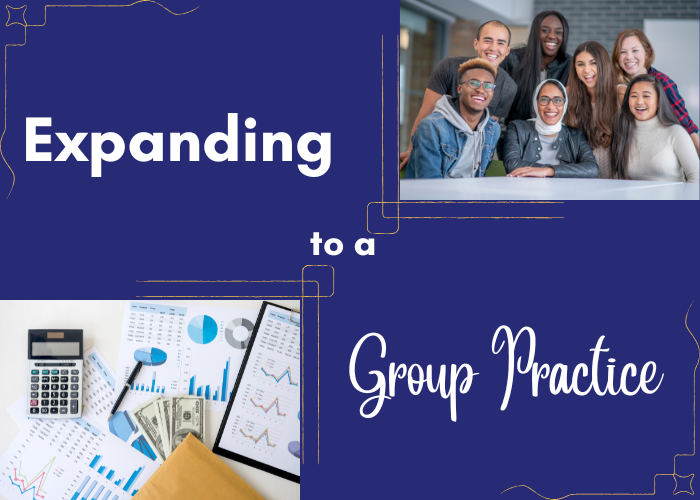 Expanding to a Group Practice