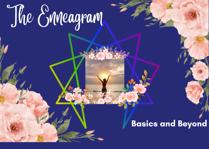 The Enneagram: Basics and Beyond