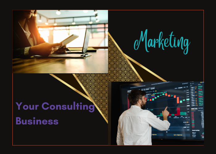 Marketing Your Consulting Business