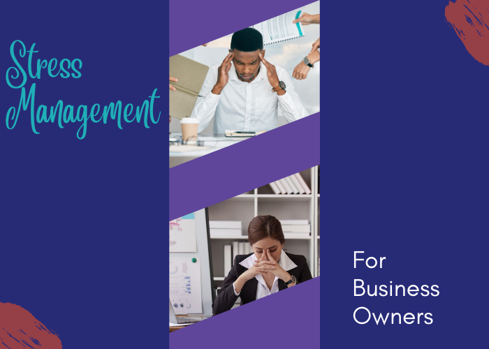 Stress Management for Business Owners